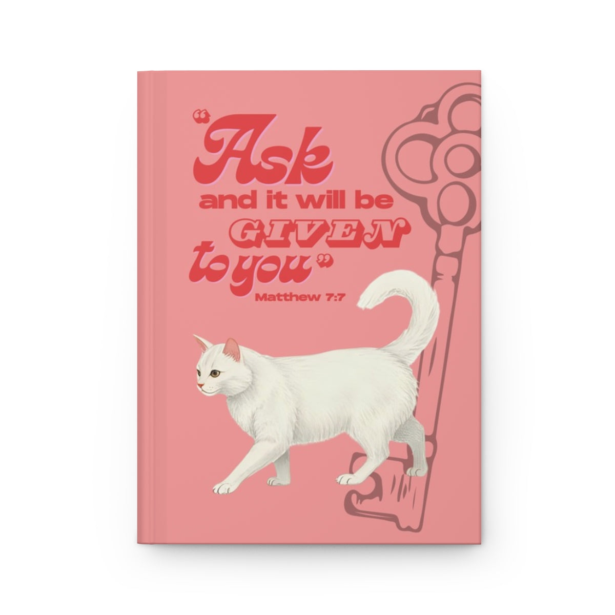 Front cover of A5 Christian journal featuring the Bible verse ‘Ask and it will be given to you’ with a white cat illustration.